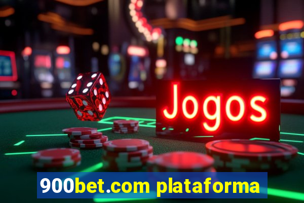 900bet.com plataforma